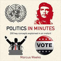 Politics in Minutes: 200 Key Concepts Explained in an Instant - MPHOnline.com