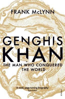 Genghis Khan: The Man Who Conquered the World - MPHOnline.com