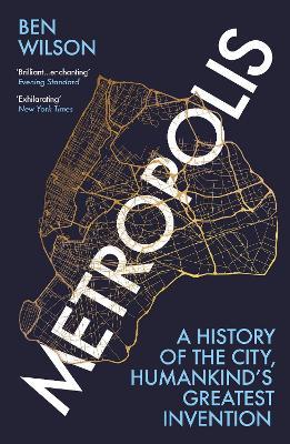 Metropolis : A History of the City, Humankind's Greatest Invention - MPHOnline.com