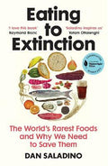 Eating to Extinction : The World's Rarest Foods and Why We Need to Save Them - MPHOnline.com