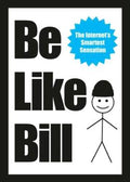 Be Like Bill - MPHOnline.com
