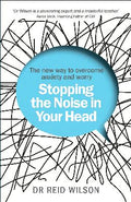 Stopping the Noise in Your Head: the New Way to Overcome Anxiety and Worry - MPHOnline.com