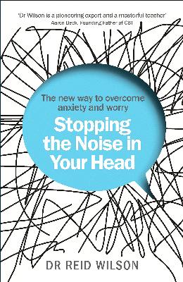 Stopping the Noise in Your Head: the New Way to Overcome Anxiety and Worry - MPHOnline.com