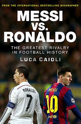 Messi vs. Ronaldo: The Greatest Rivalry in Football History - MPHOnline.com