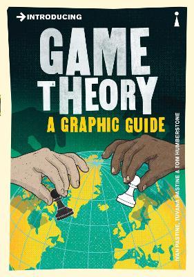 Introducing Game Theory : A Graphic Guide - MPHOnline.com