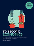 30-Second Economics : The 50 Most Thought-Provoking Economic Theories, Each Explained in Half a Minute - MPHOnline.com