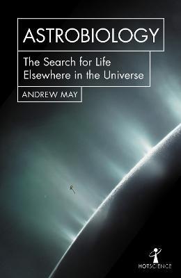 Astrobiology : The Search For Life Elsewhere In The Universe (Hot Science) - MPHOnline.com