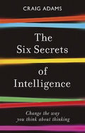 Six Secrets of Intelligence - MPHOnline.com