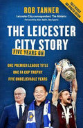 The Leicester City Story : Five Years On - MPHOnline.com