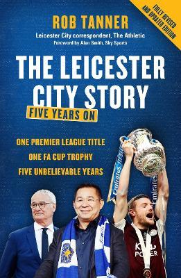 The Leicester City Story : Five Years On - MPHOnline.com