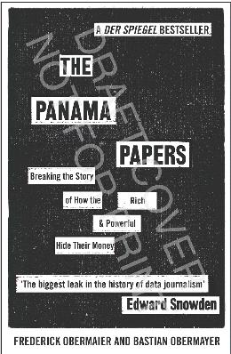 The Panama Papers: Breaking the Story of How the Rich and Powerful Hide Their Money - MPHOnline.com