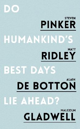 Do Humankind's Best Days Lie Ahead? - MPHOnline.com
