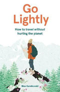 Go Lightly: How to travel without hurting the planet - MPHOnline.com