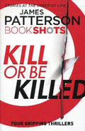 Kill or be Killed ( Bookshots ) - MPHOnline.com