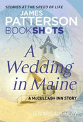 A Wedding in Maine: BookShots (McCullagh Inn Series) - MPHOnline.com