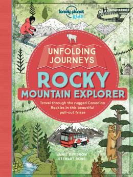 Unfolding Journeys Rocky Mountain Explorer (Lonely Planet Kids). 1E - MPHOnline.com