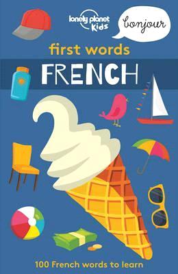 LONELY PLANET KIDS FIRST WORDS FRENCH 1ED - MPHOnline.com
