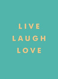 Live, Laugh, Love - MPHOnline.com