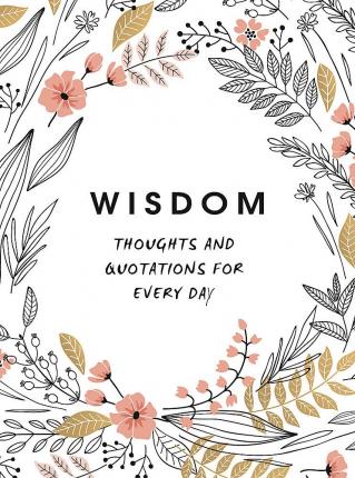 Wisdom: Thoughts and Quotations for Every Day - MPHOnline.com