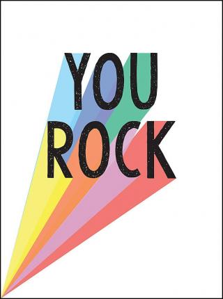 You Rock: Quotes and Statements to Uplift and Encourage - MPHOnline.com