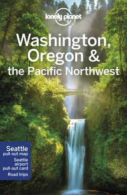 Lonely Planet Washington, Oregon & the Pacific Northwest - MPHOnline.com
