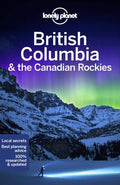 Lonely Planet British Columbia & the Canadian Rockies - MPHOnline.com