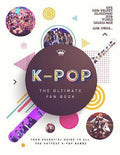 K-Pop: The Ultimate Fan Book - MPHOnline.com