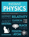 Instant Physics : Key Thinkers, Theories, Discoveries and Concepts - MPHOnline.com