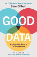 Good Data : An Optimist's Guide to Our Digital Future - MPHOnline.com