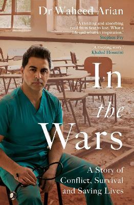 In the Wars : A story of conflict, survival and saving lives - MPHOnline.com