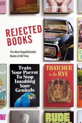 Rejected Books : The Most Unpublishable Books of All Time - MPHOnline.com