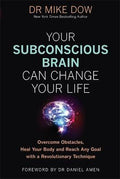 Your Subconscious Brain Can Change Your Life - MPHOnline.com