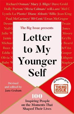 Letter To My Younger Self : The Big Issue Presents... 100 Inspiring People on the Moments That Shaped Their Lives - MPHOnline.com