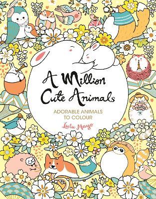 A Million Cute Animals : Adorable Animals to Colour - MPHOnline.com