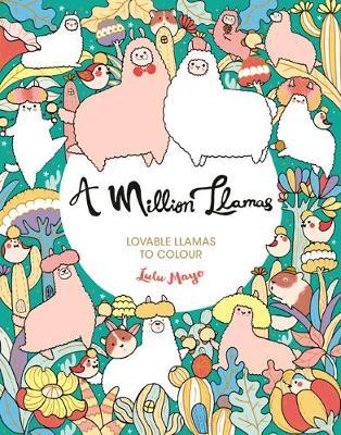 A Million Llamas : Lovable Llamas to Colour - MPHOnline.com