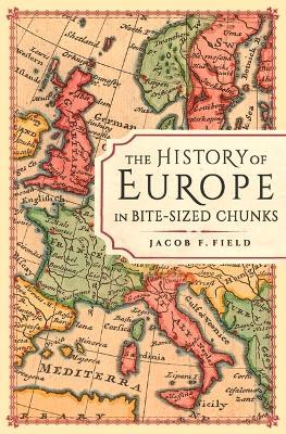 The History Of Europe In Bite-Sized Chunks - MPHOnline.com