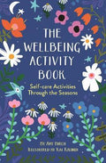 The Wellbeing Activity Book : Self-care Activities Through the Seasons - MPHOnline.com