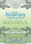 The Wellbeing Colouring Book: Mindful - MPHOnline.com