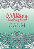 The Wellbeing Colouring Book: Calm - MPHOnline.com