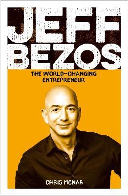 Jeff Bezos : The World-Changing Entrepreneur - MPHOnline.com