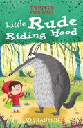 Twisted Fairy Tales: Little Rude Riding Hood - MPHOnline.com