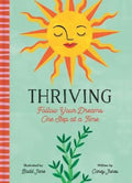 Thriving : Follow Your Dreams One Step at a Time - MPHOnline.com