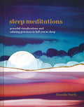 Sleep Meditations : Peaceful Visualizations and Calming Practices to Lull You to Sleep - MPHOnline.com