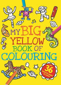 My Big Yellow Book of Colouring - MPHOnline.com