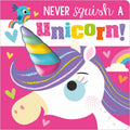 Never Squish a Unicorn! Cased Board Book - MPHOnline.com