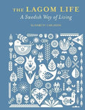 The Lagom Life : A Swedish Way of Living - MPHOnline.com