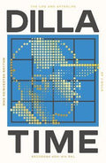 Dilla Time - MPHOnline.com