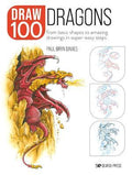Draw 100: Dragons - From Basic Shapes to Amazing Drawings in Super-easy Steps - MPHOnline.com