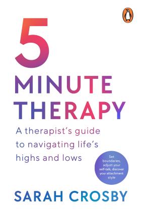 5 Minute Therapy : A Therapist's Guide to Navigating Life's Highs and Lows - MPHOnline.com