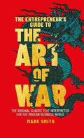 The Entrepreneur's Guide to the Art of War : The Original Classic Text Interpreted for the Modern Business World - MPHOnline.com